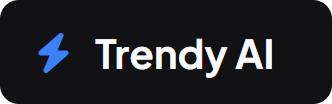 Trendy AI